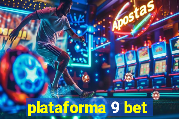 plataforma 9 bet